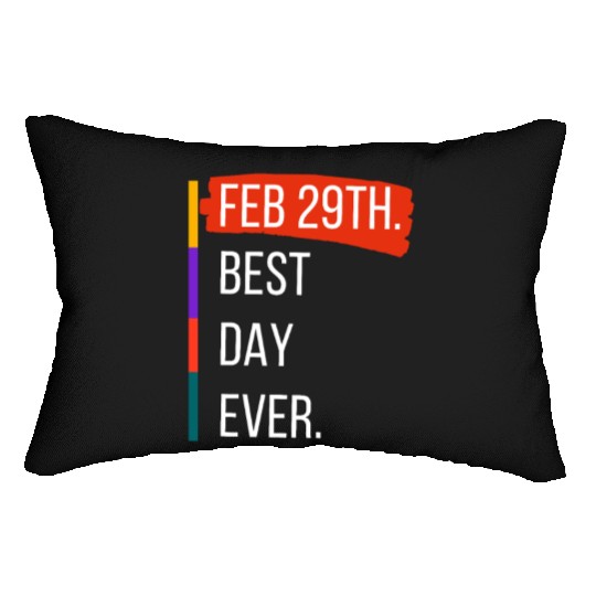 Feb 29th Best Day Ever – Leap Year Celebration Lumbar Pillows