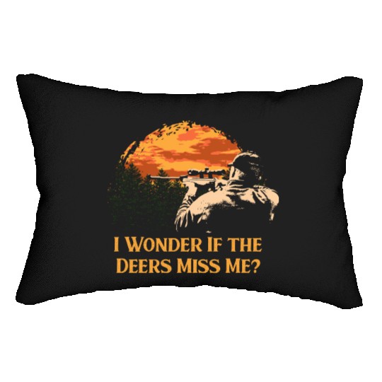 I Wonder If the Deers Miss Elk Hunting Antler Hunt Lumbar Pillows