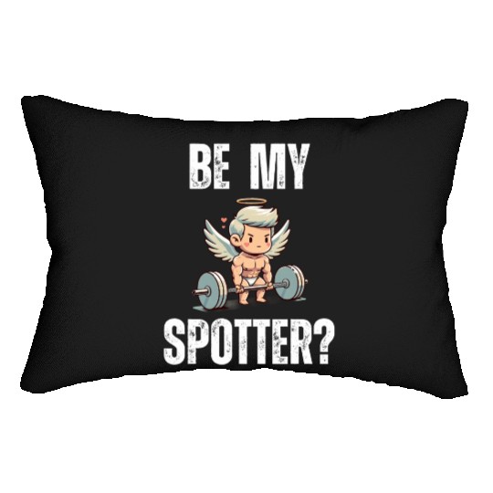 Be my spotter? funny Valentine's day muscle cupid Lumbar Pillows