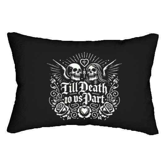 Till Death Do Us Part Lumbar Pillows