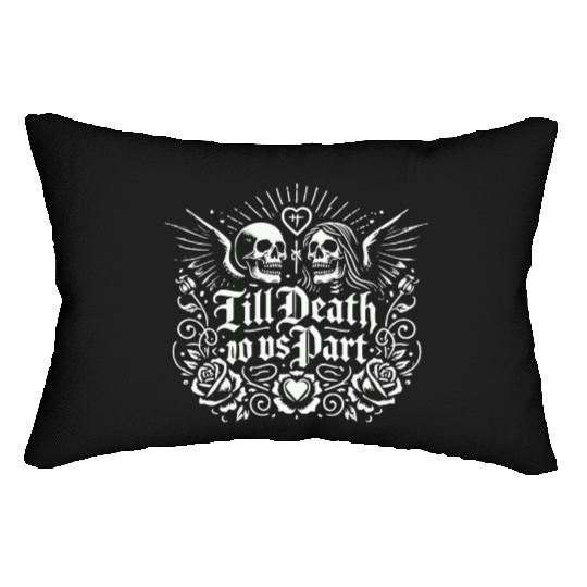 Till Death Do Us Part Lumbar Pillows