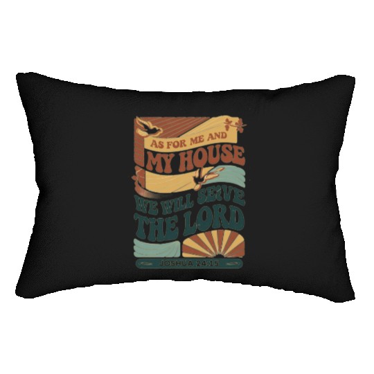 As for Me and My House" Bible Verse Lumbar Pillows