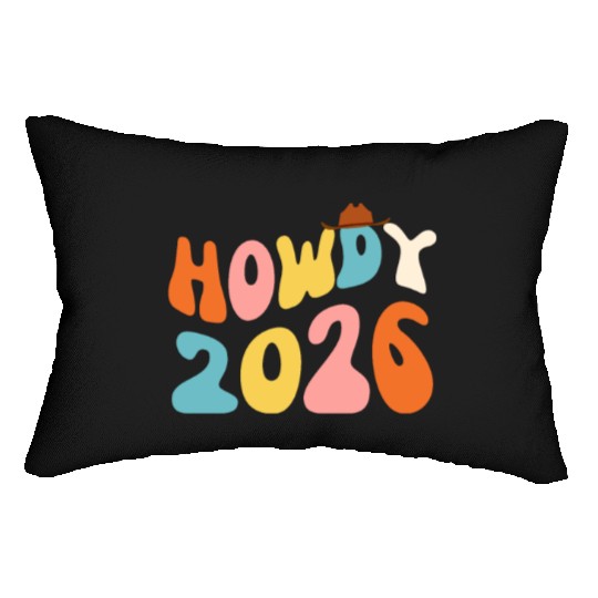 Howdy 2026 funny 2026 NYE Groovy Lumbar Pillows