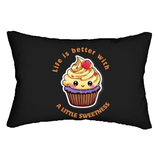 Life is better with a little sweetness Lumbar Pillows