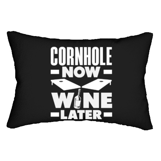 Cornhole Now Wine Later Fun Game Vibes Lumbar Pillows