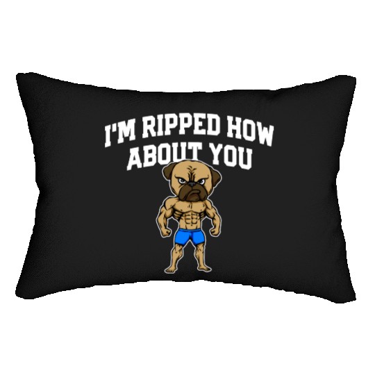 Im Ripped How About You Funny Workout Humor Gym Lumbar Pillows