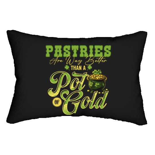 Pastries Are Way Better Than A Pot Of Gold St Lumbar Pillows