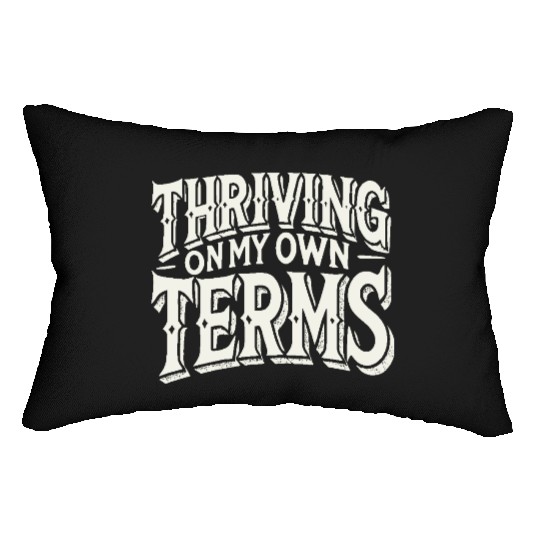 Thriving on My Own Terms Lumbar Pillows
