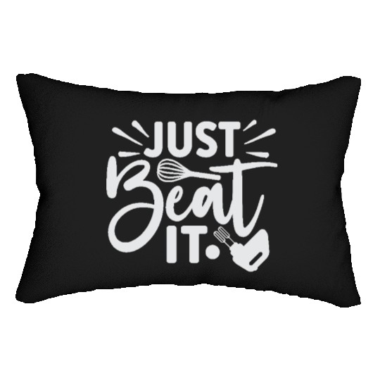 Just Beat It Baker Cooking Cooker Lumbar Pillows