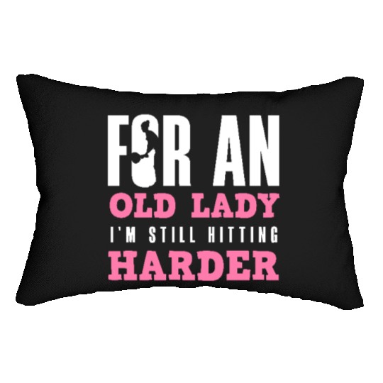 Tennis For An Old Lady I'm Still Hitting Harder Lumbar Pillows