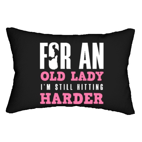 Tennis For An Old Lady I'm Still Hitting Harder Lumbar Pillows