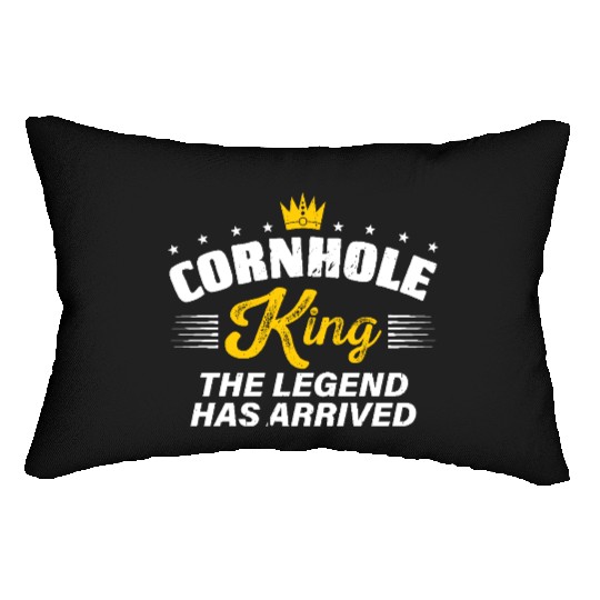 Cornhole King THE LEGEND HAS ARRIVED Cornhole Gift Lumbar Pillows