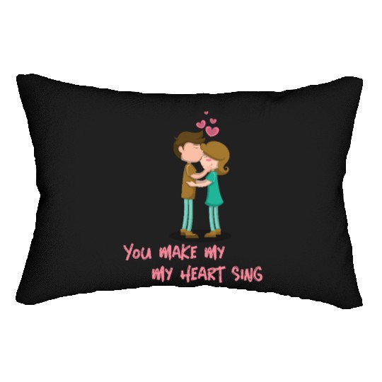You Make My Heart Sing Valentine’s Day Lumbar Pillows