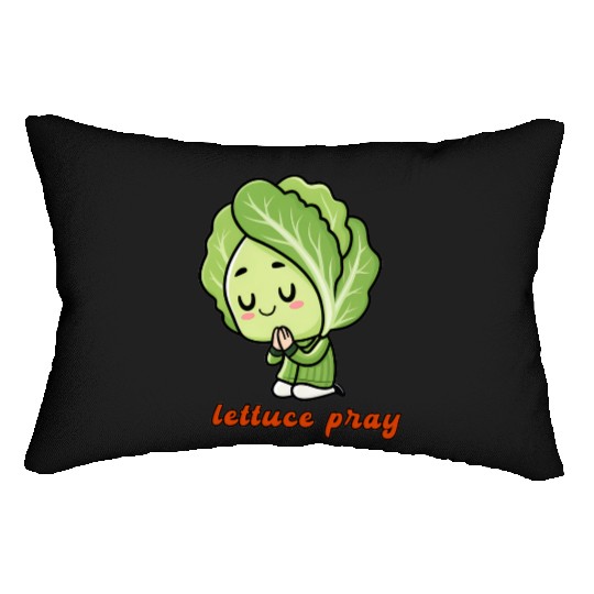 Lettuce pray not Let us pray Lumbar Pillows
