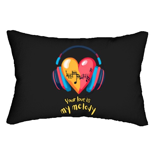 Your Love is My Melody Lumbar Pillows