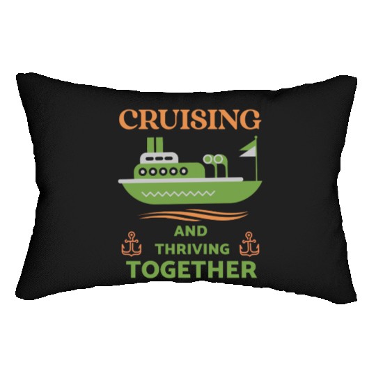 Cruising and Thriving Together Lumbar Pillows
