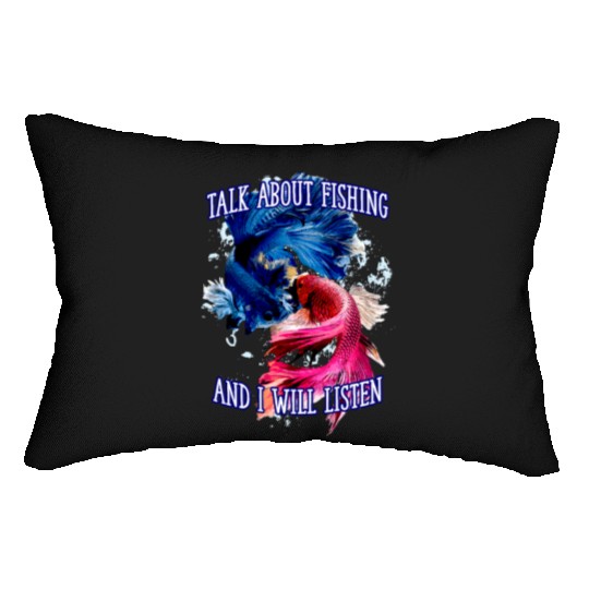 Talk About Fishing I Listen Fisherman Friends Fish Lumbar Pillows
