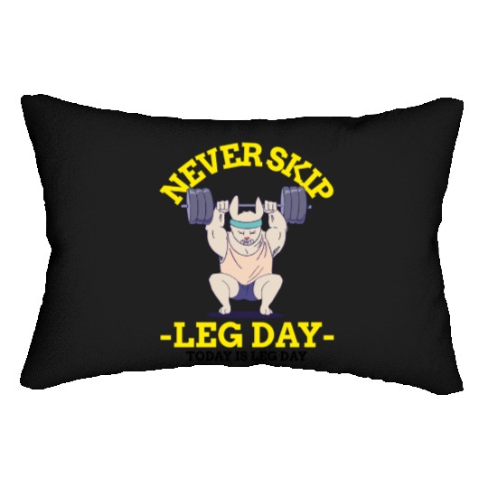 Never Skip leg Day Lumbar Pillows