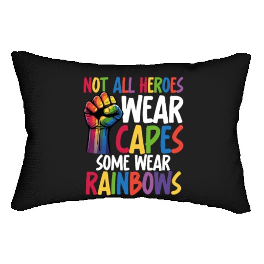 Not All Heroes Wear Capes LGBTQ+ Pride Equality Lumbar Pillows