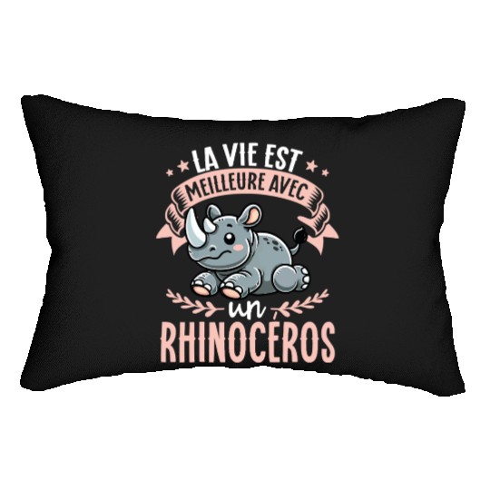 La Vie Est Meilleure Avec Un Rhinoceros - Sweet Lumbar Pillows