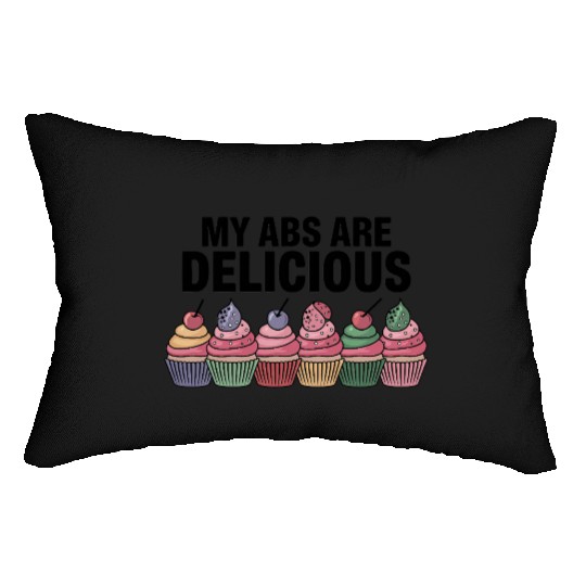 My Abs Are Delicious Malted Pres Lumbar Pillows