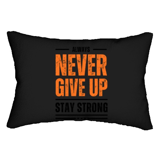 Never Give Up Motivational Lumbar Pillows – Inspirational