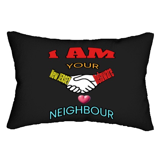 I AM YOUR NEIGHOUR NEW JERSEY AND DELAWARE Lumbar Pillows