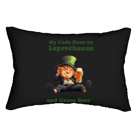 My Code Runs on Leprechauns and Green Beer Lumbar Pillows