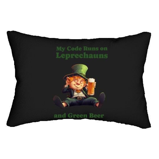 My Code Runs on Leprechauns and Green Beer Lumbar Pillows