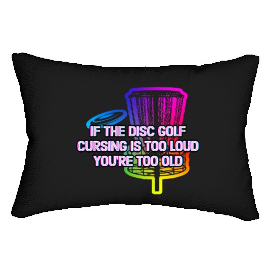 Disc Golf Cursing Is Too Loud Funny Dad Jokes Lumbar Pillows