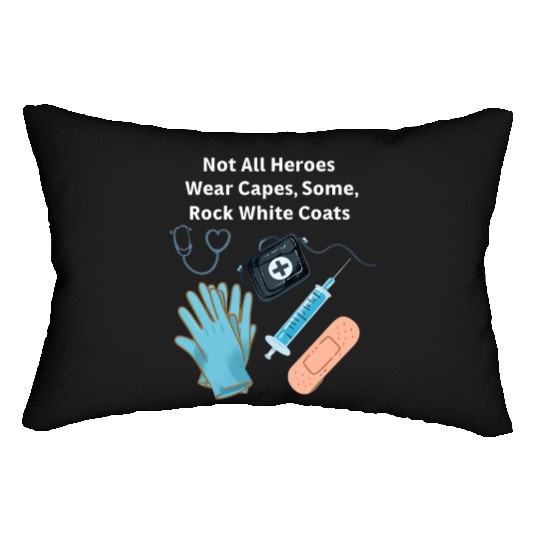 Not All Heroes Wear Capes Doctor appreciation Lumbar Pillows