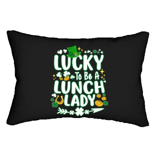 Lucky To Be A Lunch Lady School St Patrick's Day Lumbar Pillows