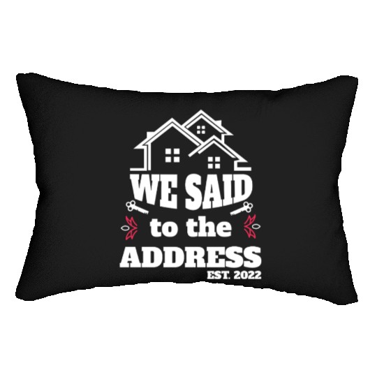 We Said Yes To The Address 2025 New Homeowner 2025 Lumbar Pillows