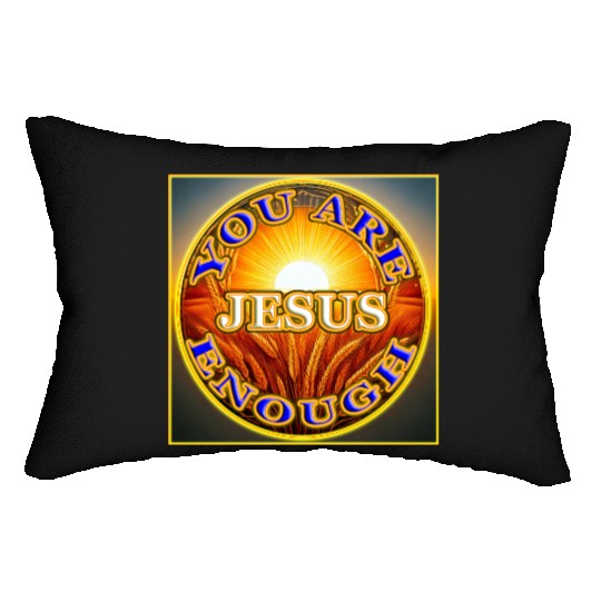 You Are Enough JESUS - 2 - Let Your Friends Know! Lumbar Pillows
