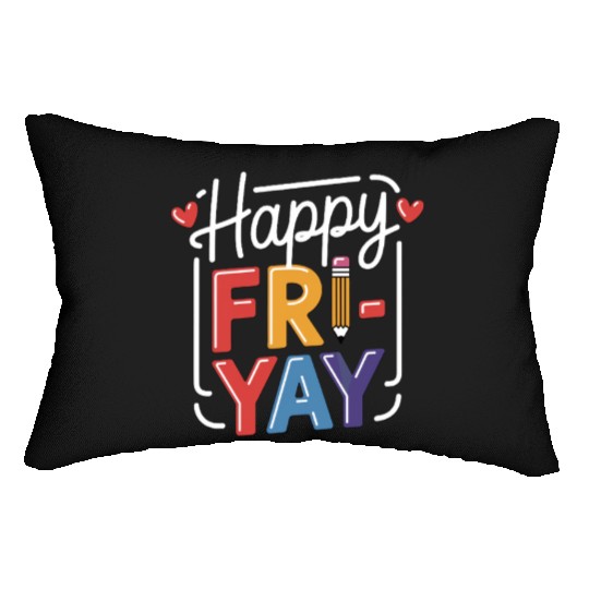 Happy Friyay Weekend Weekend Feeling Lumbar Pillows