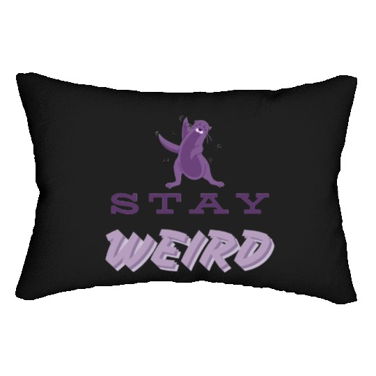 Stay Weird Lumbar Pillows – Embrace Your Uniqueness!