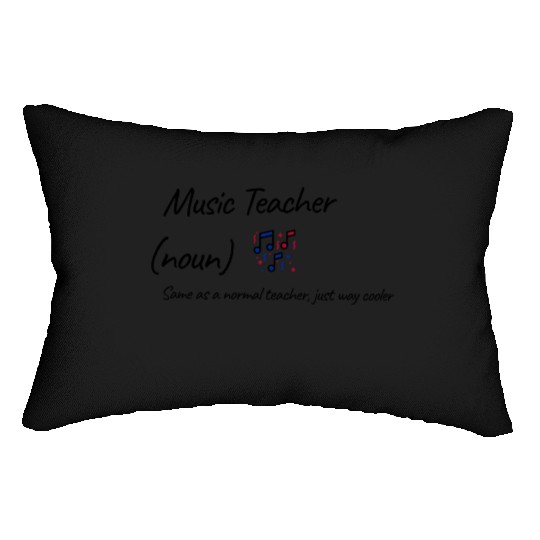 Music Teacher Same As Normal Teacher Cooler Lumbar Pillows
