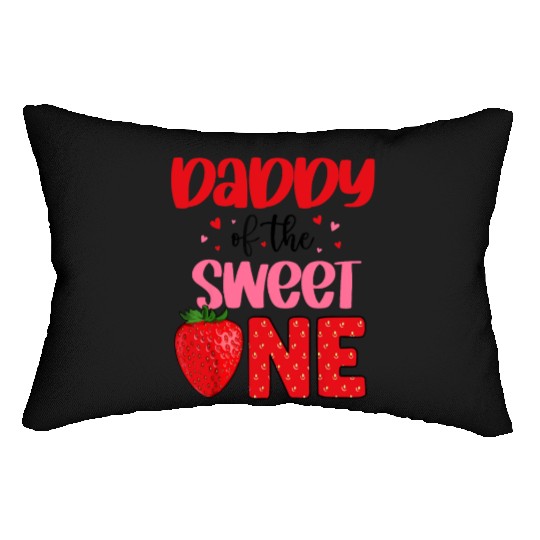 Daddy Sweet One Strawberry Birthday Family Party Lumbar Pillows
