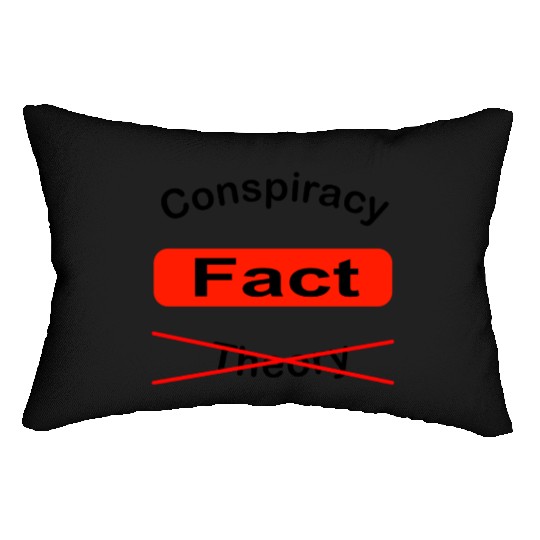 conspiracy fact Lumbar Pillows