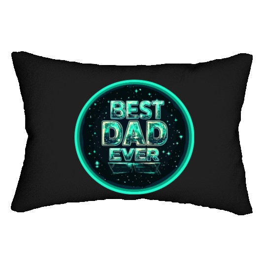 BEST DAD EVER Lumbar Pillows
