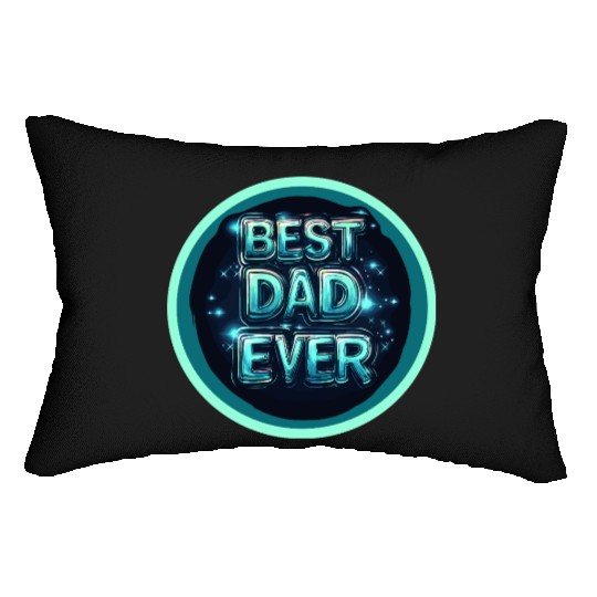 BEST DAD EVER Lumbar Pillows
