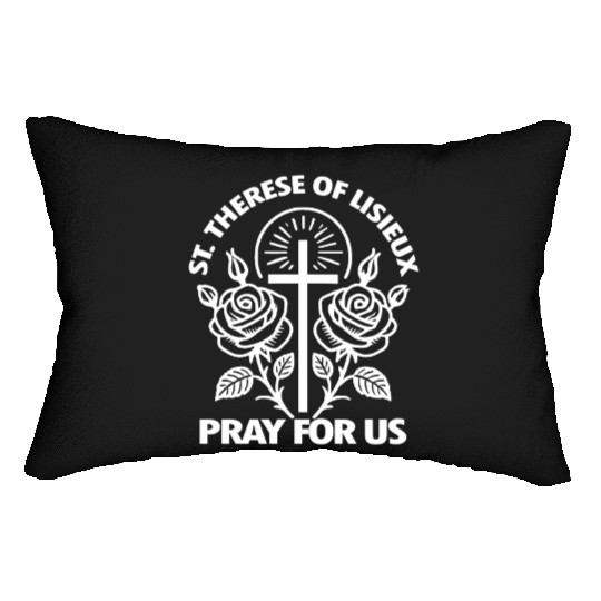 St. Therese Pray for Us Catholic Patron Saint Lumbar Pillows