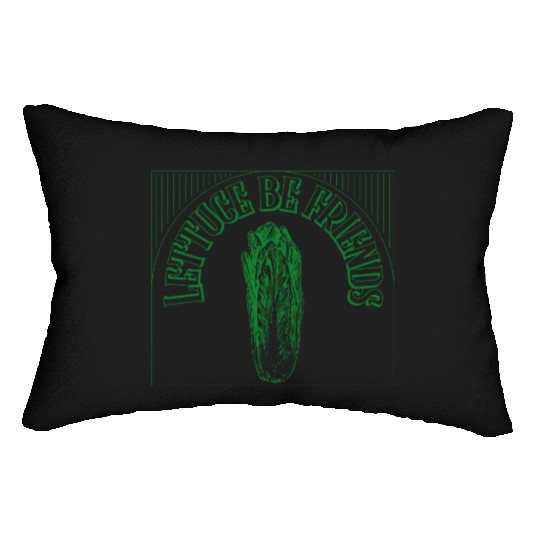 "Lettuce Be Friends" Funny Quote | Gardening Gift Lumbar Pillows