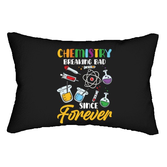 Chemistry Breaking Bad Since Forever STEM Lumbar Pillows