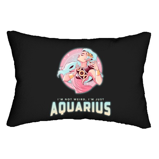 im not weird just aquarius Lumbar Pillows