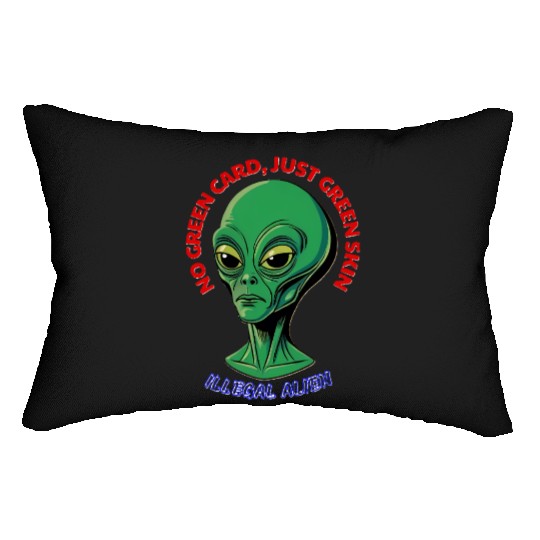 NO GREEN CARD, JUST GREEN SKIN Lumbar Pillows
