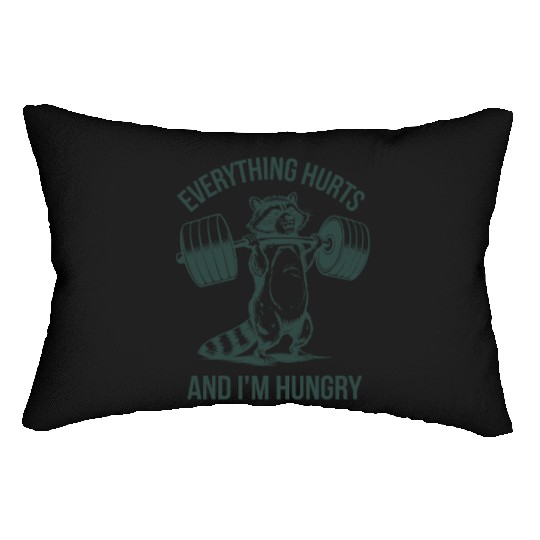 Everything Hurts And I'm Hungry Fitness Gym Sport Lumbar Pillows