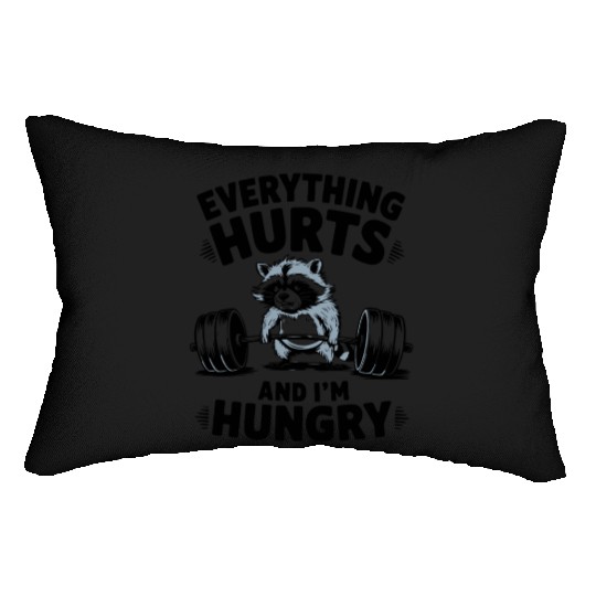Everything Hurts And I'm Hungry Fitness Gym Sport Lumbar Pillows