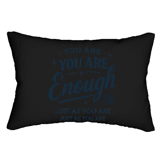 Inspirational "You Are Enough" Quote Typography Lumbar Pillows