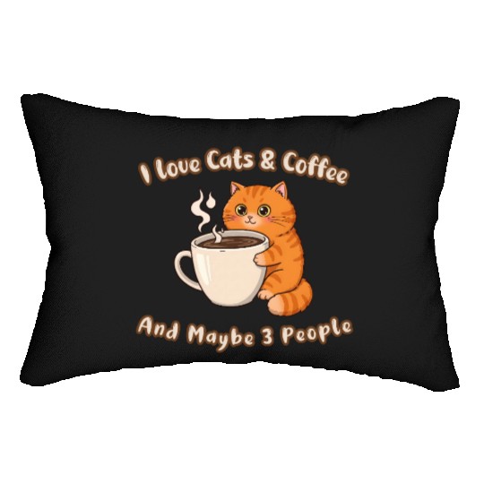 I Love Cats and Coffee – Maybe 3 People Too Lumbar Pillows